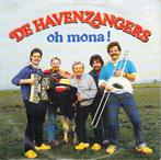 de havenzangers - oh mona ! ( piraat), Ophalen of Verzenden, 7 inch, Nederlandstalig, Single