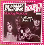 The Mamas & The Papas - Monday Monday / California Dreaming, Ophalen of Verzenden, Zo goed als nieuw, Pop