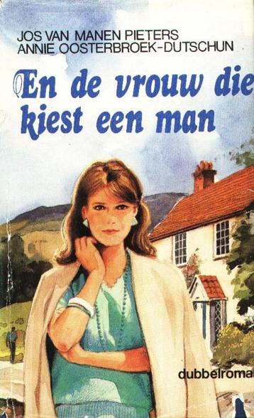 En de vrouw die kiest een man - Jos van Manen Pieters Annie  beschikbaar voor biedingen
