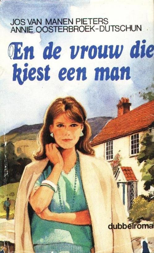 En de vrouw die kiest een man - Jos van Manen Pieters Annie, Boeken, Streekboeken en Streekromans, Gelezen, Verzenden
