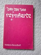 Van Den Vos Reinaerde, Ophalen of Verzenden, Gelezen