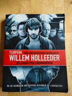 Tijdperk Willem Holleeder, Boeken, Ophalen of Verzenden, Gelezen, Overige