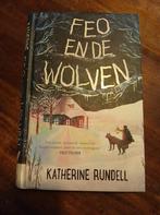 Katherine Rundell - Feo en de wolven, Ophalen of Verzenden, Zo goed als nieuw, Katherine Rundell