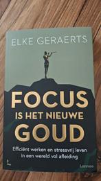 Focus is het nieuwe goud - Elke Geraerts, Ophalen of Verzenden, Nieuw, Elke Geraerts