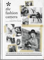 Liselotte Fleur The fashion Camera, Boeken, Ophalen of Verzenden, Zo goed als nieuw, Fotografen