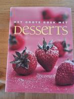 Het grote boek met desserts, Boeken, Ophalen of Verzenden, Zo goed als nieuw