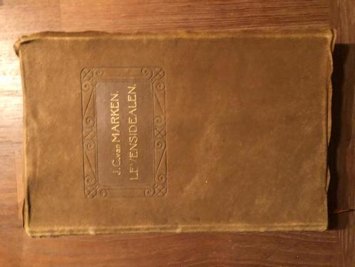 J.C. van Marken. Levensidealen. Herinneringen uit het leven, Antiek en Kunst, Antiek | Boeken en Bijbels, Ophalen of Verzenden