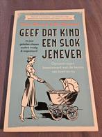 Geef dat kind een slok jenever - 70 jaar geleden sliepen oud, Ophalen of Verzenden, Zo goed als nieuw, Els Rozenbroek; Dorine Hermans