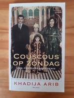 Khadija Arib - Couscous op zondag, Ophalen of Verzenden, Khadija Arib, Politiek, Zo goed als nieuw