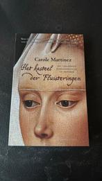 Carole Martinez - Het kasteel der fluisteringen, Boeken, Literatuur, Ophalen of Verzenden, Carole Martinez, Zo goed als nieuw