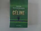 Céline - Pieter Waterdrinker / Gebonden uitvoering, Pieter Waterdrinker, Nieuw, Ophalen of Verzenden, Nederland