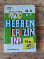 Boek: We hebben er zin in! - Hans van der Loo, Ophalen of Verzenden, Nieuw, Hans van der Loo