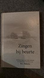 Zingen bij beurte B.L. Dijkstra, Boeken, Ophalen of Verzenden, Zo goed als nieuw