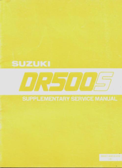 Suzuki DR500 S supplement service manual (4743z), Motoren, Handleidingen en Instructieboekjes, Suzuki, Ophalen of Verzenden