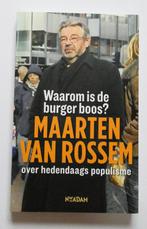 Waarom is de burger boos - Maarten van Rossem, Boeken, Maarten van Rossem, Ophalen of Verzenden, Zo goed als nieuw, Politiek en Staatkunde