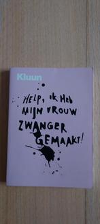 Help, ik heb mijn vrouw zwanger gemaakt! - Kluun, Ophalen of Verzenden, Zwangerschap en Bevalling