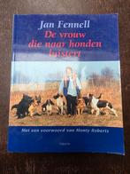 De vrouw die naar honden luistert - Jan Fennell, Boeken, Ophalen of Verzenden, Zo goed als nieuw, Honden, Jan Fennell