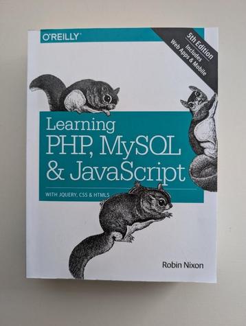 Learning PHP, MySQL & JavaScript (O'Reilly) - Robin Nixon beschikbaar voor biedingen