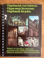 Orgelmuziek voor iedereen deel 2 - Walsen en operettes, Ophalen of Verzenden, Gebruikt, Les of Cursus, Orgel