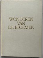 Wonderen van de bloemen, Ophalen of Verzenden, Gelezen, Natuurwetenschap