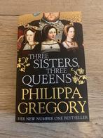 PHILIPPA GREGORY - THREE SISTERS THREE QUEENS, Boeken, Ophalen, PHILIPPA GREGORY, Europa, Zo goed als nieuw