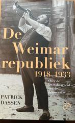 De Weimar Republiek - Patrick Dassen. Geb. versie (zeldzaam), Ophalen of Verzenden, 20e eeuw of later, Gelezen