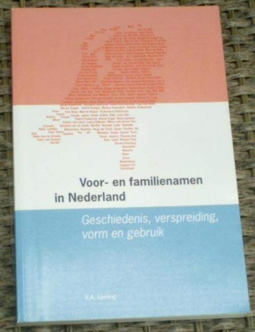Voor- en familienamen in Nederland. R.A. Ebeling.9050280382., Boeken, Geschiedenis | Vaderland, Zo goed als nieuw, 20e eeuw of later