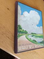 Jac. P. Thijsse / Waar wij wonen 1937 /Verkade, Ophalen of Verzenden, Gelezen, Dr.Jac. P. Thijsse, Plaatjesalbum