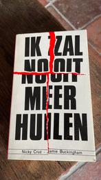 J. Buckingham - Ik zal nooit meer huilen - Nicky Cruz, Ophalen of Verzenden, Zo goed als nieuw, J. Buckingham; N. Cruz; P. Quist