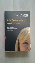 Het begon toen ik veertien was - Elissa Wall + Lisa Pulitzer, Ophalen of Verzenden, Gelezen, Overige