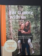 Lisa Stel en Chris Hettinga - Eat and move with us, Ophalen of Verzenden, Zo goed als nieuw, Chris Hettinga; Lisa Stel