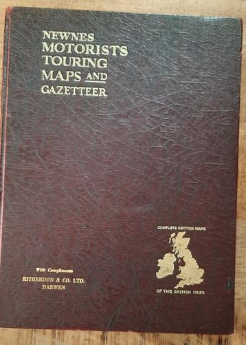 Oude engelse atlas,Newnes Motorists Touring Maps & gazetteer beschikbaar voor biedingen