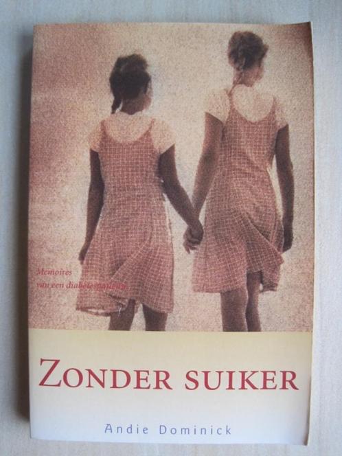 352 - Zonder suiker - Andie Dominick, Boeken, Romans, Zo goed als nieuw, Nederland, Ophalen of Verzenden