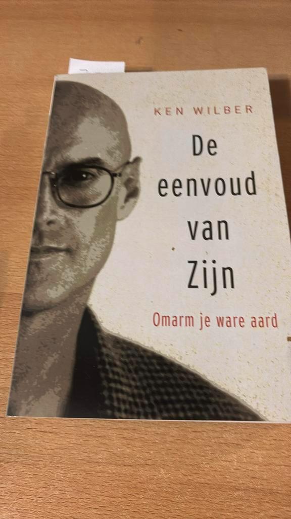 K. Wilber - De eenvoud van zijn, Boeken, Esoterie en Spiritualiteit, Zo goed als nieuw, Ophalen of Verzenden