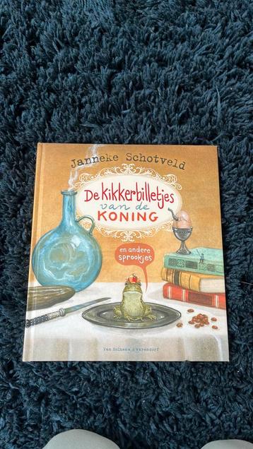 Kikkerbilletjes van de koning Janneke Schotveld