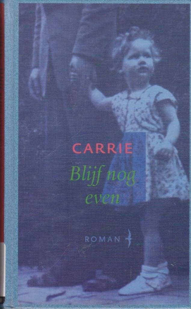 Carrie - Blijf nog even, Boeken, Romans, Zo goed als nieuw, Ophalen of Verzenden