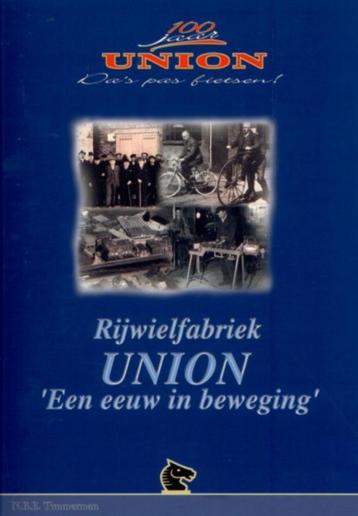 Boek Rijwielfabriek Union Een eeuw in beweging