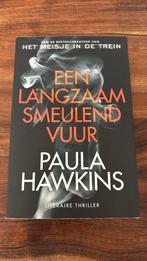 Paula Hawkins - Een langzaam smeulend vuur, Ophalen of Verzenden, Zo goed als nieuw, Paula Hawkins