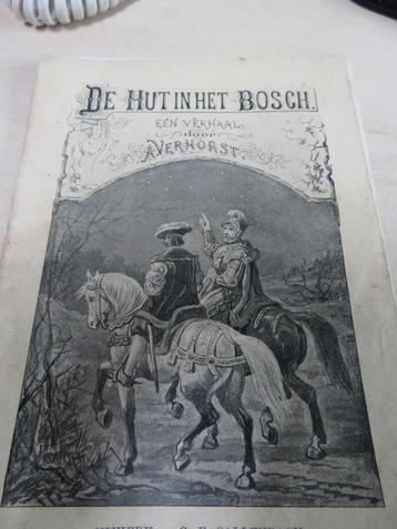 De hut in het bosch A.Verhorst Callenbach 2e druk 1899 beschikbaar voor biedingen