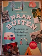 Naar Buiten - Geschiedenis van het Nederlandse kamperen, Ophalen of Verzenden, 20e eeuw of later, Zo goed als nieuw, Hans Buiter