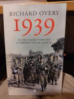 Richard Overy - 1939 6 dagen voor het uitbreken van oorlog, Ophalen of Verzenden, Zo goed als nieuw, R. Overy