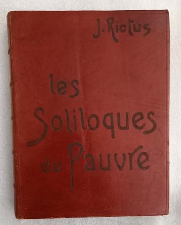 [Steinlen Reliure] Les Soliloques du Pauvre 1913 Rictus beschikbaar voor biedingen