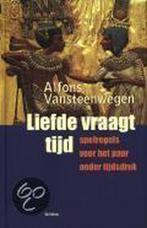 Alfons van Steenwegen, Liefde vraagt tijd (hardcover), Boeken, Psychologie, Ophalen of Verzenden, Zo goed als nieuw