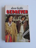 Door liefde gedreven - Karin Peters pocket, Boeken, Ophalen of Verzenden, Gelezen, Karin Peters, Nederland