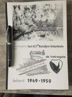 de Geschiedenis van het 425e B.I. "de trekvogels" 1949-1950, Ophalen of Verzenden, Zo goed als nieuw, Landmacht, Meerdere auteurs