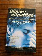 James L. Wilson - Bijnieruitputting, Ophalen of Verzenden, Zo goed als nieuw, James L. Wilson