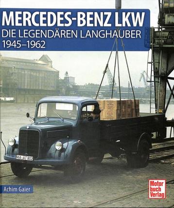 Mercedes-Benz LKW - Die legendären Langhauber 1945-1962 beschikbaar voor biedingen