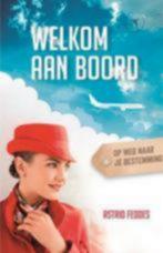 astrid feddes welkom aan boord op weg naar je bestemming, Ophalen of Verzenden, Nieuw