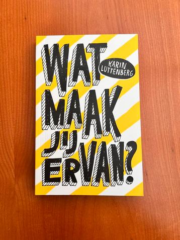 Karin Luttenberg, Wat maak jij ervan? Nieuw beschikbaar voor biedingen