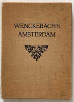 Wenckebach’s Amsterdam, Gelezen, Willem Wenckebach, Ophalen of Verzenden, Schilder- en Tekenkunst